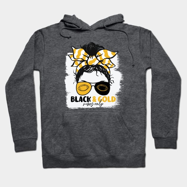 Black and Gold Vibes Only Football Mom Messy Hair Gameday Hoodie by SLAG_Creative